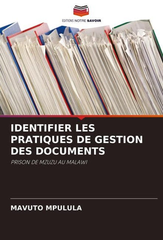 IDENTIFIER LES PRATIQUES DE GESTION DES DOCUMENTS