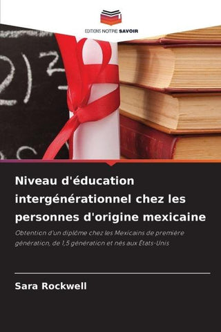Niveau d'éducation intergénérationnel chez les personnes d'origine mexicaine