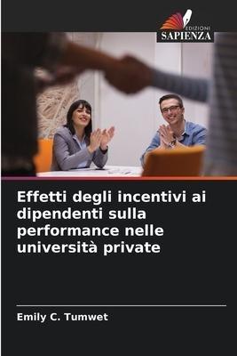 Effetti degli incentivi ai dipendenti sulla performance nelle università private