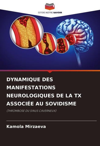 DYNAMIQUE DES MANIFESTATIONS NEUROLOGIQUES DE LA TX ASSOCIÉE AU SOVIDISME