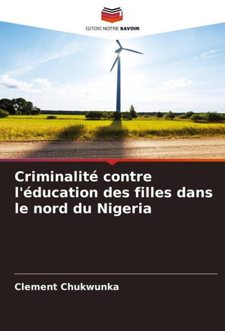 Criminalité contre l'éducation des filles dans le nord du Nigeria