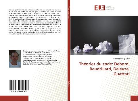 Théories du code: Debord, Baudrillard, Deleuze, Guattari
