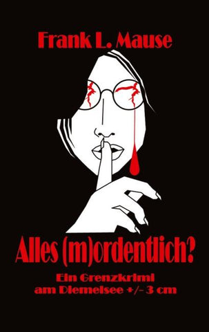 Alles (m)ordentlich?
