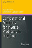 Computational Methods for Inverse Problems in Imaging