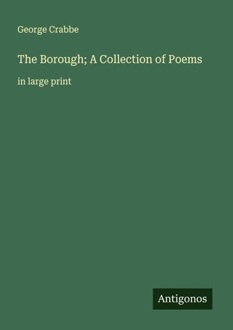 The Borough; A Collection of Poems