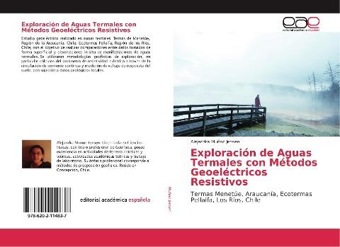 Exploración de Aguas Termales con Métodos Geoeléctricos Resistivos