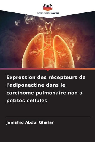 Expression des récepteurs de l'adiponectine dans le carcinome pulmonaire non à petites cellules