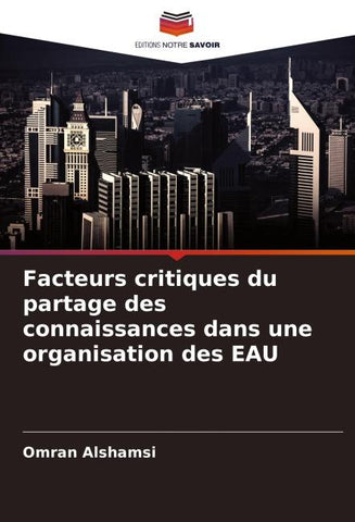 Facteurs critiques du partage des connaissances dans une organisation des EAU