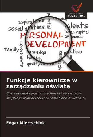 Funkcje kierownicze w zarz¿dzaniu o¿wiat¿