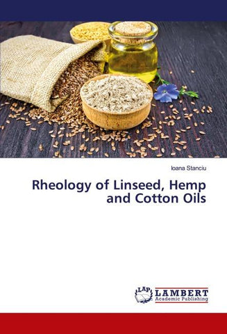 Rheology of Linseed, Hemp and Cotton Oils