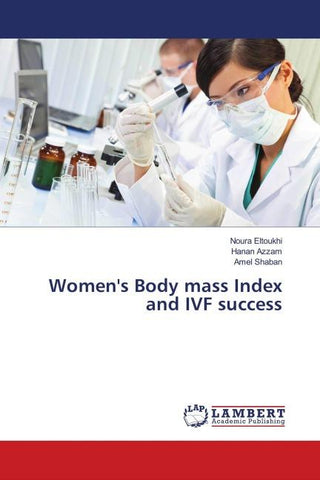 Women's Body mass Index and IVF success