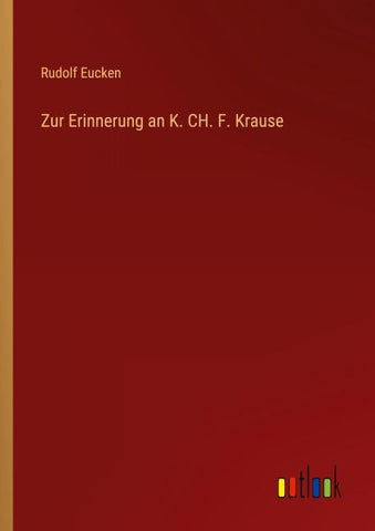 Zur Erinnerung an K. CH. F. Krause