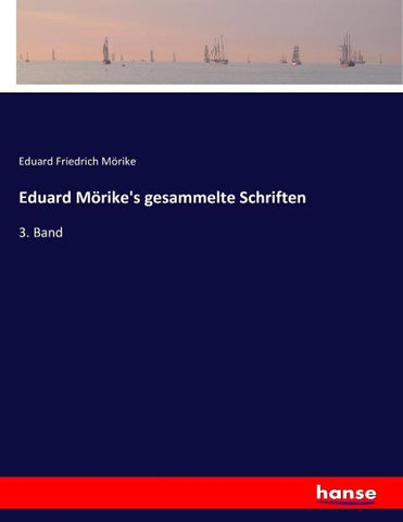 Eduard Mörike's gesammelte Schriften