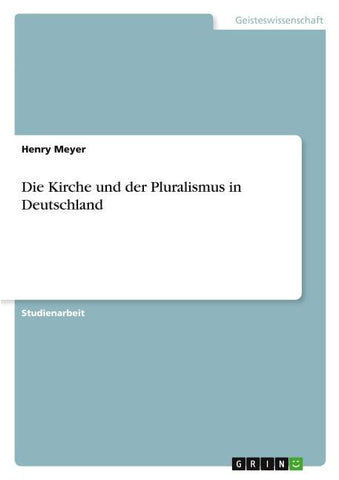 Die Kirche und der Pluralismus in Deutschland