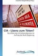 CIA - Lizenz zum Töten?