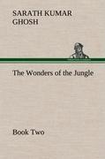 The Wonders of the Jungle, Book Two