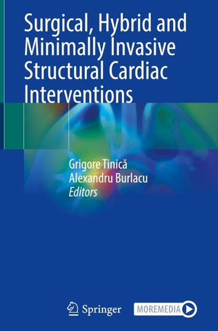 Surgical, Hybrid and Minimally Invasive Structural Cardiac Interventions