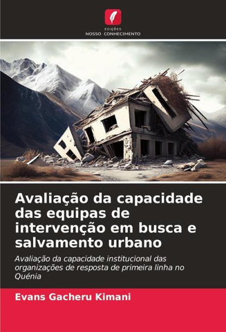 Avaliação da capacidade das equipas de intervenção em busca e salvamento urbano