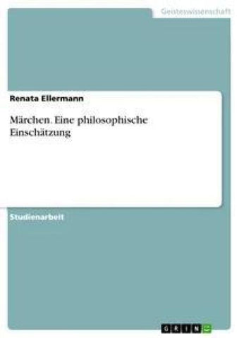 Märchen. Eine philosophische Einschätzung