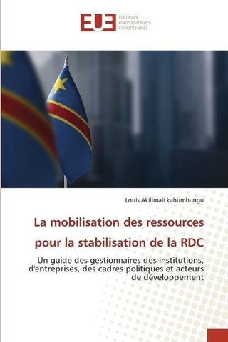 La mobilisation des ressources pour la stabilisation de la RDC