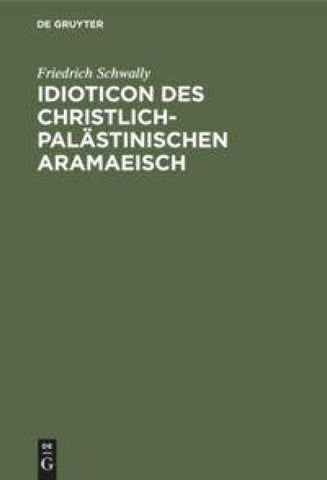 Idioticon des christlich-palästinischen Aramaeisch