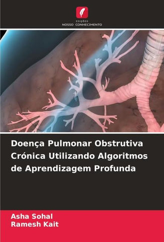Doença Pulmonar Obstrutiva Crónica Utilizando Algoritmos de Aprendizagem Profunda