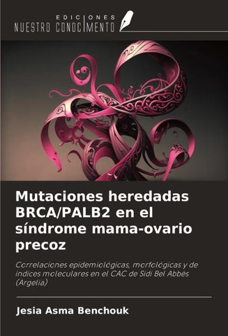 Mutaciones heredadas BRCA/PALB2 en el síndrome mama-ovario precoz
