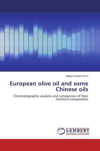 European olive oil and some Chinese oils