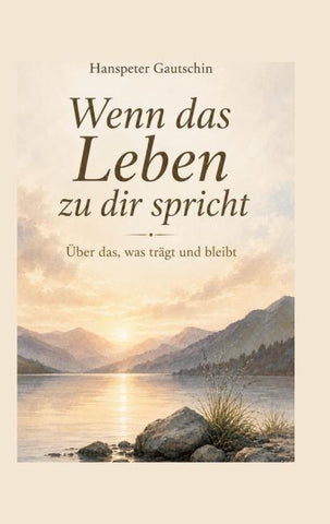 Wenn das Leben zu dir spricht