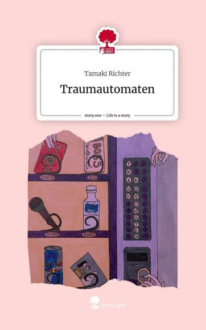 Traumautomaten. Life is a Story - story.one