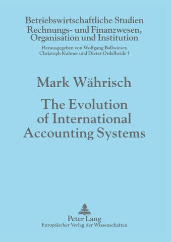 The Evolution of International Accounting Systems