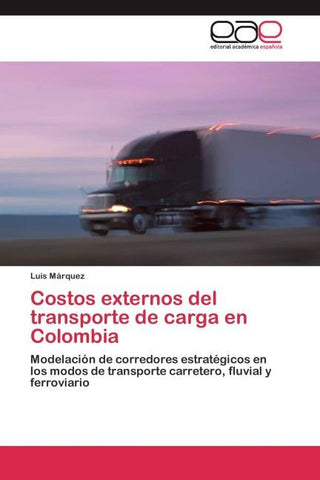 Costos externos del transporte de carga en Colombia