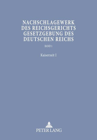 Nachschlagewerk des Reichsgerichts – Gesetzgebung des Deutschen Reichs
