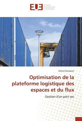 Optimisation de la plateforme logistique des espaces et du flux