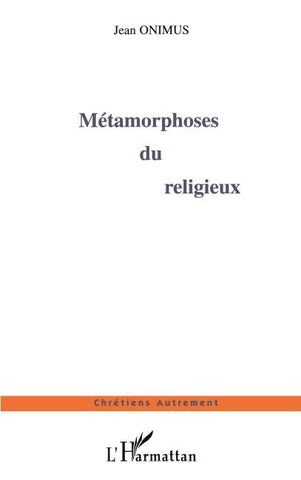 Métamorphoses du religieux