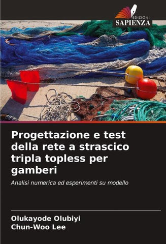 Progettazione e test della rete a strascico tripla topless per gamberi