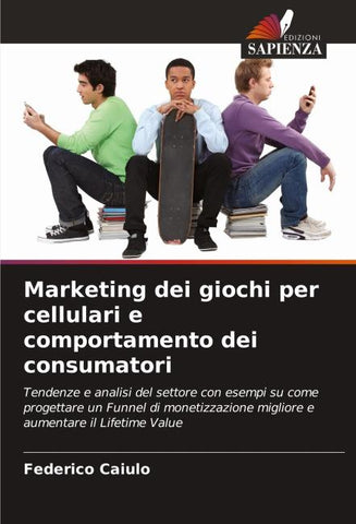 Marketing dei giochi per cellulari e comportamento dei consumatori