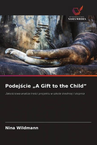 Podej¿cie "A Gift to the Child"