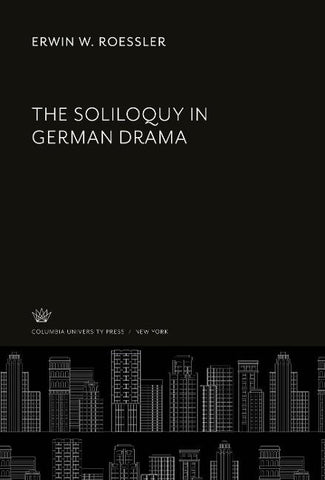 The Soliloquy in German Drama