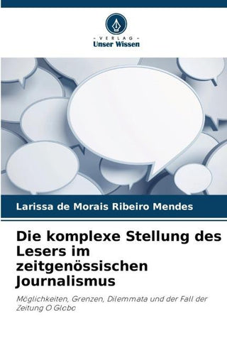 Die komplexe Stellung des Lesers im zeitgenössischen Journalismus