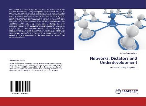 Networks, Dictators and Underdevelopment