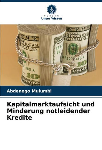 Kapitalmarktaufsicht und Minderung notleidender Kredite