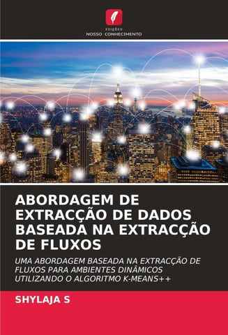 ABORDAGEM DE EXTRACÇÃO DE DADOS BASEADA NA EXTRACÇÃO DE FLUXOS