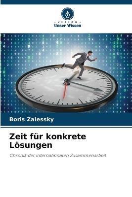 Zeit für konkrete Lösungen