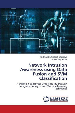 Network Intrusion Awareness using Data Fusion and SVM Classification