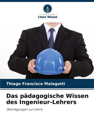 Das pädagogische Wissen des Ingenieur-Lehrers