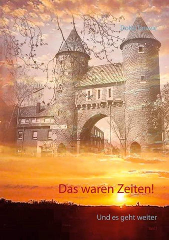 Das waren Zeiten! - Band 2