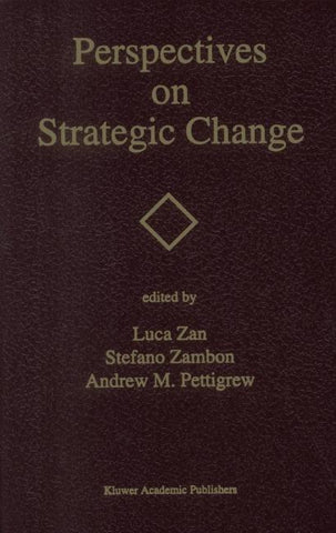 Perspectives on Strategic Change
