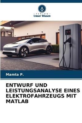 ENTWURF UND LEISTUNGSANALYSE EINES ELEKTROFAHRZEUGS MIT MATLAB