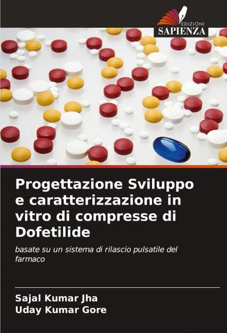 Progettazione Sviluppo e caratterizzazione in vitro di compresse di Dofetilide